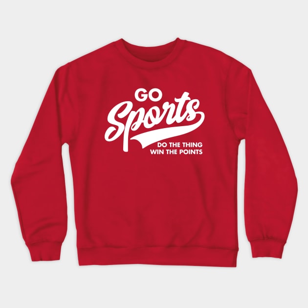 Go Sports Do The Thing Win the Points Athletic Script Crewneck Sweatshirt by DetourShirts